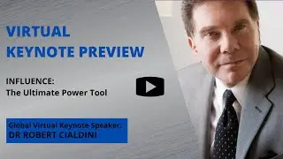 Cialdini Virtual Keynote Preview: Influence The Ultimate Power Tool