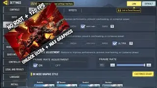 New* HOW TO UNLOCK CODM ULTRA 120 FPS GAMEPLAY & MAX GRAPHICS NO ROOT DEVICES 