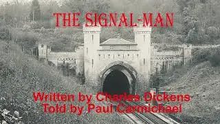 The Signal-Man by Charles Dickens (Audiobook)