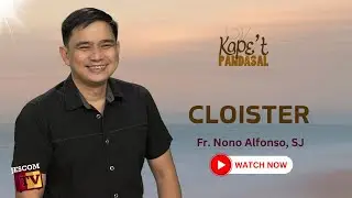 CLOISTER | Kape't Pandasal kasama si  Fr Nono Alfonso SJ