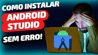 Como instalar o Android Studio do jeito certo