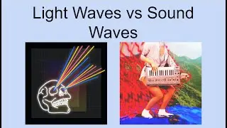 Light Waves vs Sound Waves