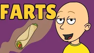 CAILLOU FARTS FROM BURRITOS AND GETS SUSPENDED!