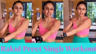Actress Rakul Preet Singh's Ultimate Daily Workout Regimen