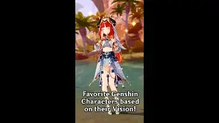 My Favorite Genshin Characters Based On Their Vision