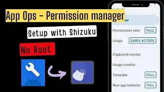 How to use the App Ops Permission Manager App without Root 💥Shizuku App ✅