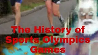The History of Sports Olympics Games