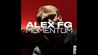 Alex FG - Momentum [Music Video]