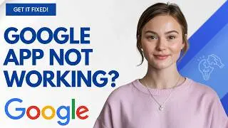 How to Fix Google App Not Working Properly Step by Step