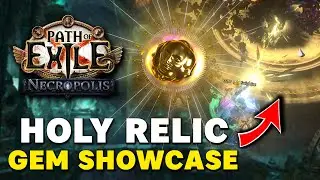 Conquer with Conviction: PoE’s Holy Relic Gem Showcase