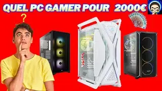 Quel PC GAMER choisir pour 2000€ (ou plus)