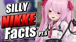 Silly Nikke facts P.T 6 | Nikke Goddess of Victory