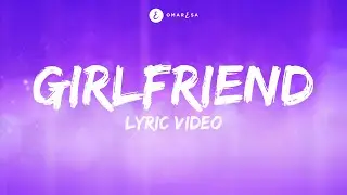 Omar Esa - Girlfriend Lyric Video (Vocals Only)