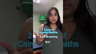2 Types of Calming Breaths