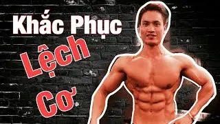 Cách Khắc Phục Lệch Cơ | Nguyên Nhân Lệch Cơ Và Cách Khắc Phục Lệch Cơ