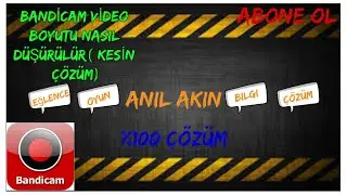 BANDİCAM VİDEO BOYUTUNU AZALTMA ( %100 ÇÖZÜM)