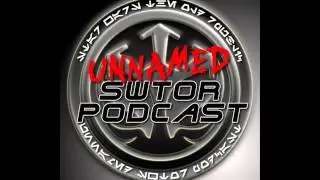 Unnamed SWTOR Podcast Episode 47 - Bolstered F2P