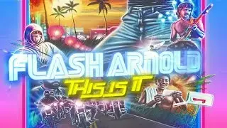 FLASH ARNOLD - This is it