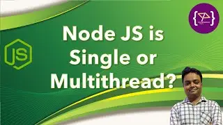 Is Node.Js is Single or Multithread Hindi me | Single Thread | Multi Thread