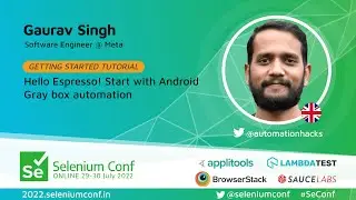 Hello Espresso! Start with Android Gray box automation by Gaurav Singh 