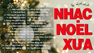 Nhạc Noel Xưa Bất Hủ Hay Nhất 2025 - 100 Bài Hát Nhạc Giáng Sinh Hải Ngoại Hay Nhất Không Quảng Cáo
