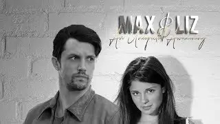 Max&Liz :: An Unexpected Awakening