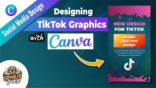 Designing Eye Catching TikTok Graphics with Canva | Genius Junkie