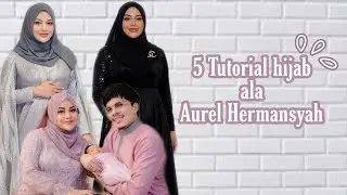 Tutorial hijab ala Aurel Hermansyah || Epi santika