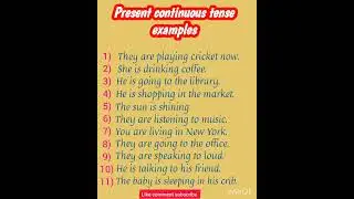 Present continuous tense examples. Daily use present continuous tense sentences.