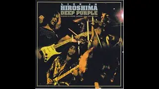 Deep Purple - Live in Hiroshima 1973 (Full Album)