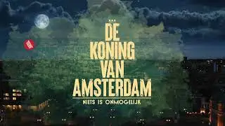 De Koning van Amsterdam   De Musical trailer TheaterReserveringen