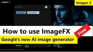 How to Use Google's Free AI Generator ImageFX | Google's new AI image generator
