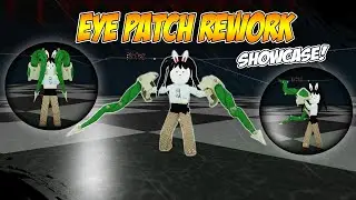 Ro Ghoul | EYE PATCH REWORK SHOWCASE!