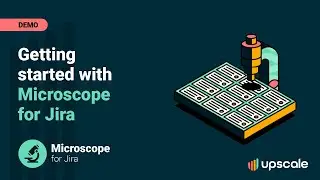 Getting Started with Microscope | Microscope for Jira