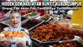 HIDDEN GEM DI LORONG SEMPIT NASI AYAM KUNYIT KUALA LUMPUR