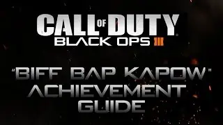 Call of Duty: Black Ops 3 - Biff! Bap! KaPow! Achievement Guide