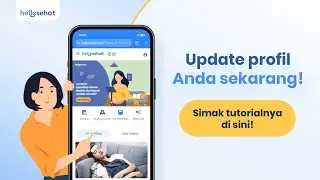 Tutorial Cara Update 'Profil Saya' di Website Hello Sehat