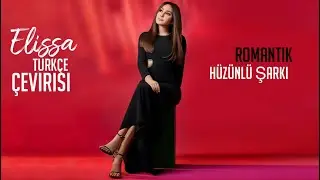 Elissa - Turkçe çevirisi çok romantik hüzünlü şarki “ Arabça “