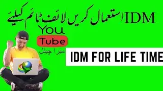 How to use Internet Download Manager Free for Life Time | Mera Channel |