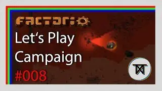 Let's Play Factorio [S01:E008] - The Campaign