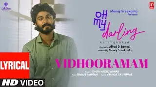 Lyrical Video: Vidhooramam | Oh My Darling Movie| Anikha Surendran, Melvin B | Shaan R | Vinayak S