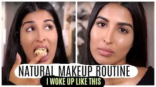 Real Natural Make Up Routine