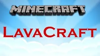 LAVA CRAFT СУМ ВЕЩЬ СЕРИЯ №7