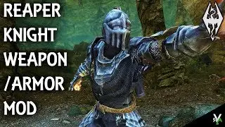 REAPER KNIGHT ARMOR/WEAPON KIT: Armor/Weapon Mod- Xbox Modded Skyrim Mod Showcase
