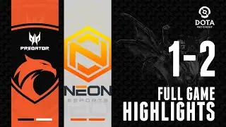 TNC Predator vs Neon Esports | DPC SEA Full Match Highlights