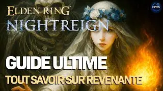 Comment Maîtriser REVENANTE | GUIDE COMPLET | TOUTES les infos !