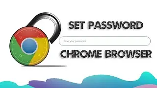 Lock your chrome browser | How to Set Password on Google Chrome Browser