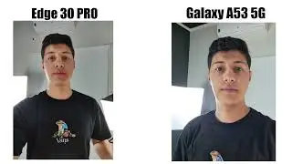 Galaxy A53 5G vs Motorola Edge 30 PRO Camera test