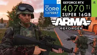Arma Reforger RTX 4070 ti super + i7 13700KF