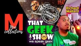 That Geek Show: The Collectors Corner Collecting Chat